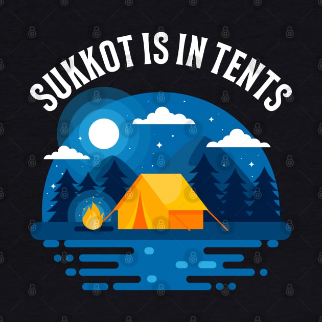 Sukkot is In Tents by erock